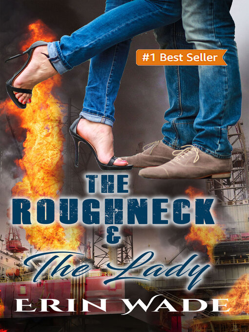 Title details for The Roughneck & the Lady by Erin Wade - Available